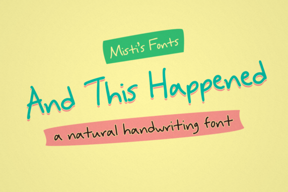 And This Happened: A Handwritten Font for Brands