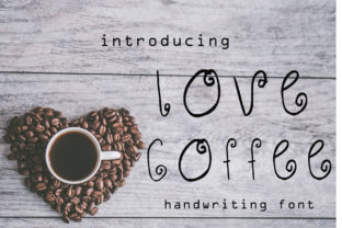 Love Coffee Font: Energize Your Campaign Visuals